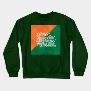 The Orange and the Green Crewneck Sweatshirt